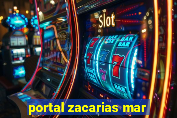 portal zacarias mar